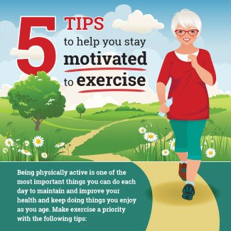 5 Tips to Help You Stay Motivated to Exercise infographic thumbnail. Click through for full transcript.