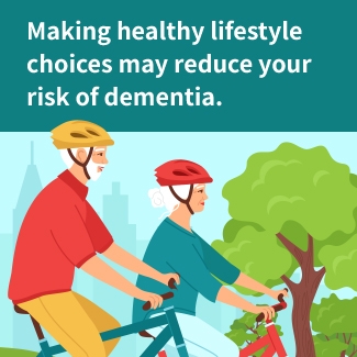 Infographic, Making healthy lifestyle choices may reduce your risk of dementia