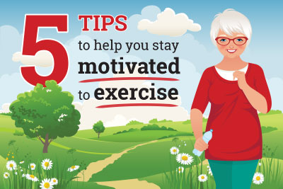 Infographic 5 tips to help you stay motivated to exercise, click through for webpage and PDF.