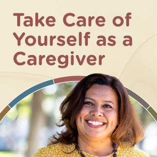 Take Care of Yourself as a Caregiver infographic. Click to open page with transcript.